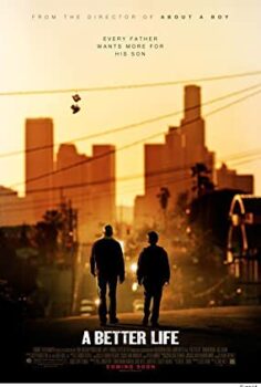 Daha İyi Bir Hayat – A Better Life Türkçe Dublaj izle