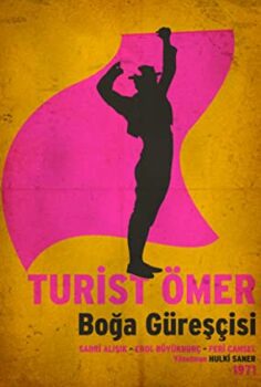 Turist Ömer Boğa Güreşçisi izle