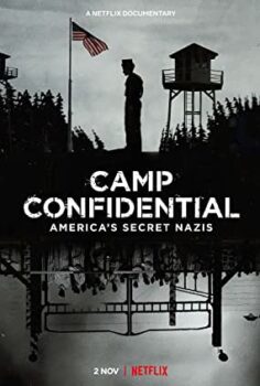 Amerika’nın Nazileri Sorguladığı Gizli Kamp – Camp Confidential: America’s Secret Nazis izle (2021)