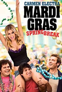 Ateşli Festival Mardi Gras: Spring Break +18 Türkçe Dublaj İzle