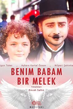 Benim Babam Bir Melek izle (2017)