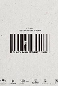 Beyaz Tenli Siyah Adam – Black Man White Skin izle (2015)