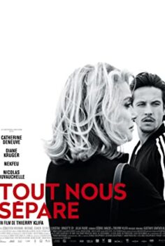 Bizi Ayıran Her Şey – Tout nous sépare izle (2017)
