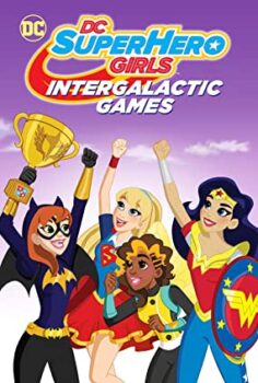 DC Super Hero Girls: Galaksiler Arası Oyun (2017)