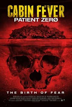 Dehşetin Gözleri 3: Hasta Sıfır Cabin Fever: Patient Zero Türkçe Dublaj izle