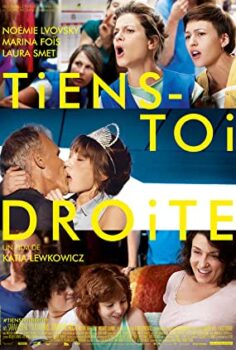 Düz Dur (Tiens-toi Droite) Türkçe Dublaj İzle
