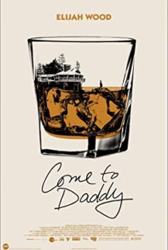 Gel Babacığına – Come to Daddy izle (2019)