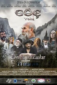 Göç Yolu (Elveda Balkanlar) (2018)