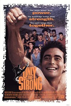 Güçlülerin Dünyası (Only The Strong) Türkçe Altyazılı İzle