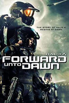 Halo 4: Şafağa Kadar Hücum (Halo 4: Forward Unto Dawn) Türkçe Dublaj İzle