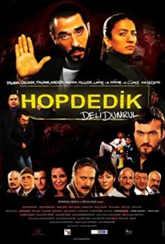 Hop Dedik: Deli Dumrul Türkçe izle