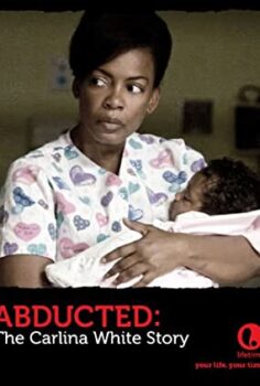 Kaçırılmış Carlina White’ın Öyküsü Türkçe Dublaj izle