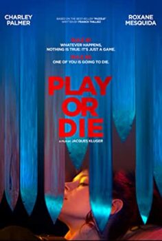 Kaçış Oyunu Play or Die izle (2019)