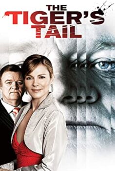 Kaplanın Kuyruğu (The Tiger’s Tail) Türkçe Dublaj İzle