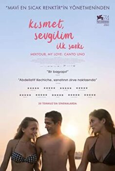 Kısmet, Sevgilim: İlk Şarkı | Mektoub, My Love: Canto Uno (2017)