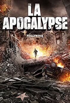 Kıyamete Bir Kala – LA Apocalypse izle (2015)
