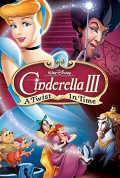 Kül Kedisi 3: Zamanda Büyülü Yolculuk (Cinderella 3: A Twist In Time) Türkçe Dublaj İzle