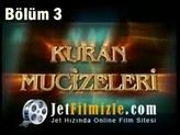 Kuran’ın Bilimsel Mucizeleri 3 Türkçe Belgesel İzle
