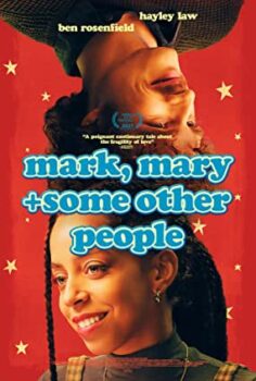 Mark, Mary + Diğer Bazı İnsanlar – Mark, Mary & Some Other People izle (2021)