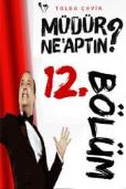 Müdür ne yaptın 12.bölüm film izle hd