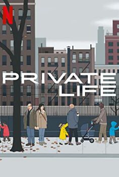 Private Life (2018)