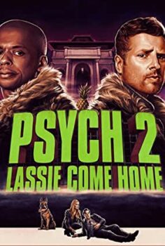 Psych 2 Yuvaya Dönüş – Psych 2 Lassie Come Home izle (2020)