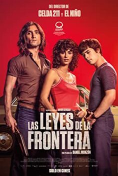 Sınırın Yasaları – Las leyes de la frontera izle (2021)