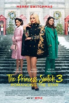 The Princess Switch 3 – The Princess Switch 3: Romancing the Star izle (2021)