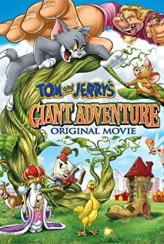 Tom Ve Jerry’nin Dev Macerası (Tom And Jerrys Giant Adventure) Türkçe Dublaj İzle
