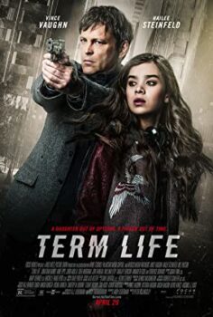Vadeli Hayat – Term Life 2016 Türkçe HD İzle