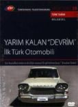 Yarım Kalan Devrim izle İlk Türk Otomobili