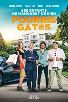 Zengin ve Şımarık – Pourris gâtés izle (2021)